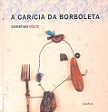 A Carícia da Borboleta